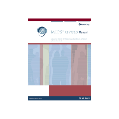 MIPS Revised (Millon Index of Personality Styles Revised)