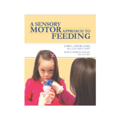 Book : A Sensory Motor Approach To Feeding