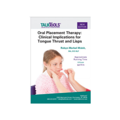 DVD : Oral Placement Therapy: Clinical Implications for Tongue Thrust and Lisps