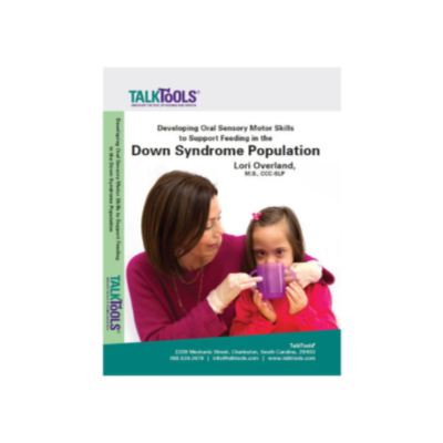 DVD : Developing Oral Sensory Motor Skills to Support Feeding in the Down Syndrome Population