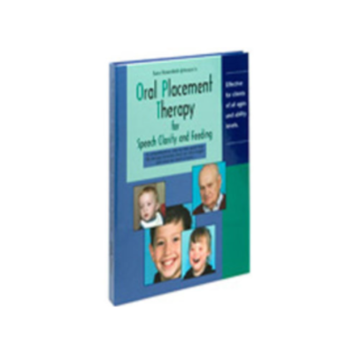 Book : Oral Placement Therapy for Speech Clarity and Feeding